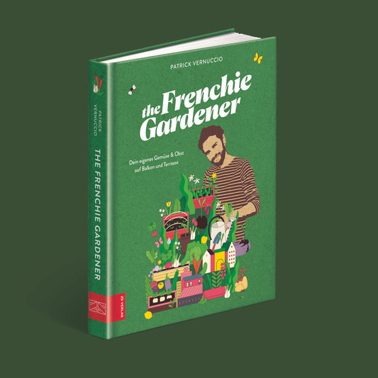 The book « The Frenchie Gardener : Dein eigenes Gemüse & Obst auf Balkon und Terrasse » is out now